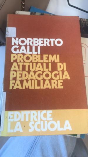 Problemi attuali di pedagogia familiare